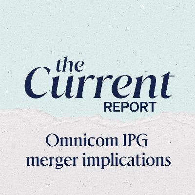 The Omnicom IPG merger and agencies in the 21st century