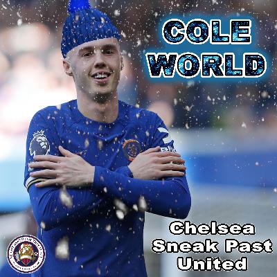 Cole (Palmer) World (Premier League Preview Ep 42)