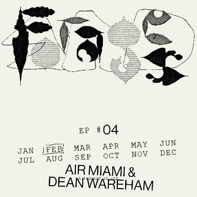4: Ep 04: Air Miami & Dean Wareham