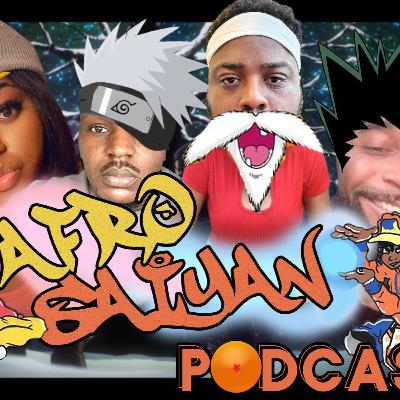The Afro Saiyan Podcast | Ep 4 " Missing Pieces"