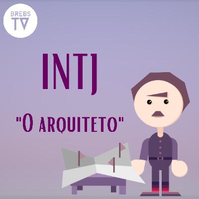Episódio 04 - INTJ, "O arquiteto" (Série: As 16 personalidades - MBTI) - Brebs TV
