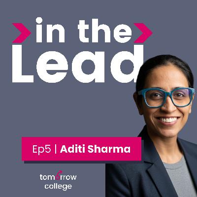 Ep5 | Aditi Sharma