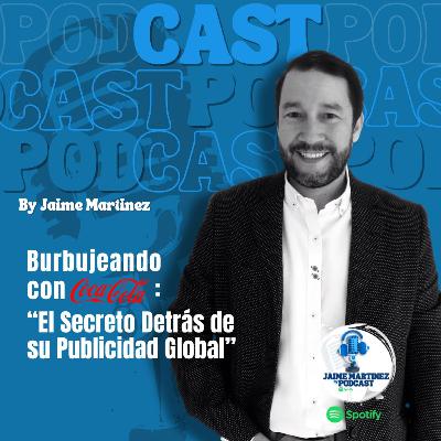 Burbujeando con Coca-Cola: El Secreto Detrás de su Publicidad Global Burbujeando con Coca-Cola: El Secreto Detrás de su Publicidad Global
