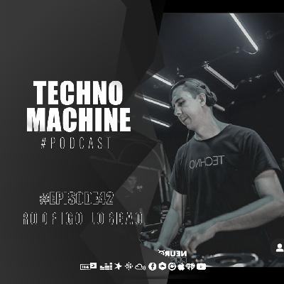 Techno Machine Podcast with guest #EPISODE42 - RODRIGO LOBBÃO