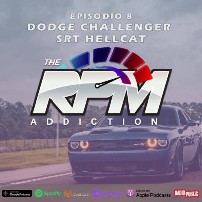 Episodio 8: Dodge Challenger SRT Hellcat