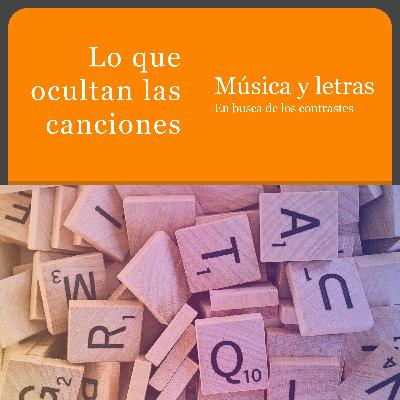 Música y letras. En busca de los contrastes.