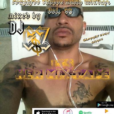 Its Her Mixtape ( Summer Sweat Series)mixed by DJ EZ$ Coughfee Shoppe Radio MixTape Vol 38 Its Her Mixtape ( Summer Sweat Series)mixed by DJ EZ$ Coughfee Shoppe Radio MixTape Vol 38