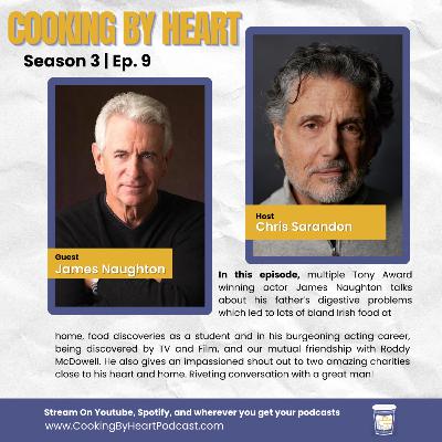 Cooking By Heart with Chris Sarandon with special guest James Naughton