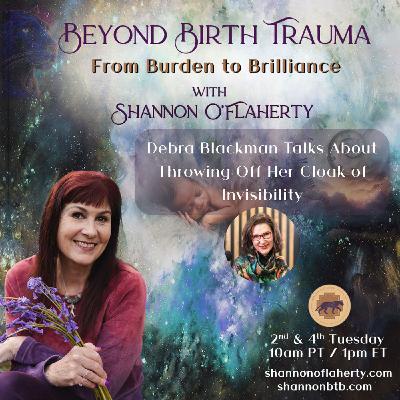 Debra Blackman Talks About Throwing Off Her Cloak of Invisibility