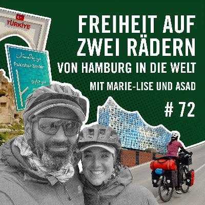 Freiheit auf zwei Rädern: Von Hamburg in die Welt mit Marie-Lise und Asad #72