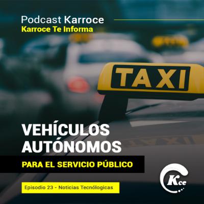 EP23. TAXIS Y VEHÍCULOS AUTÓNOMOS: DEBATE