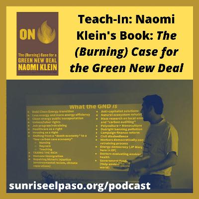 (No.5) Teach-In: Naomi Klein's Burning Case for the Green New Deal (No.5) Teach-In: Naomi Klein's Burning Case for the Green New Deal