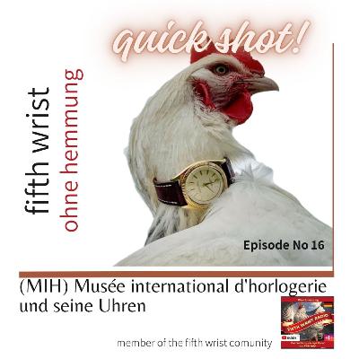 Besuch im weltweit größten und wichtigsten Uhrenmuseum: dem MIH, Musée International d'Horlogerie