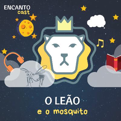 O Leão e o Mosquito