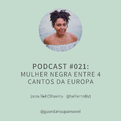 #21 - Mulher Negra entre 4 Cantos da Europa #21 - Mulher Negra entre 4 Cantos da Europa