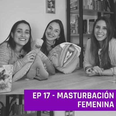 Intensamente Ep 17 - Hablemos del Clitoris @EmpoderarSEX Intensamente Ep 17 - Hablemos del Clitoris @EmpoderarSEX