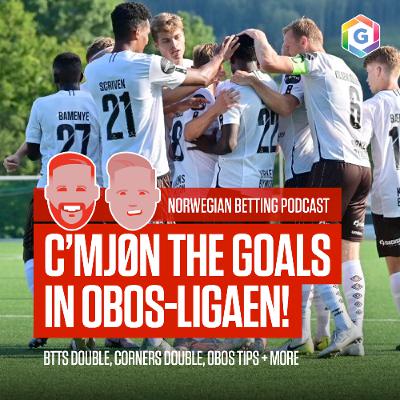 Norwegian Football Tips feat. Mjondalen, Sogndal, Eliteserien Double & much more (Ep 435)