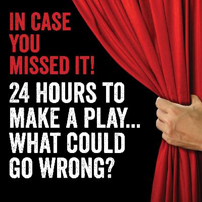 24 Hour Play Festival with Live Scripts, Child Directors, Real-Time Filmmaking & Raw Storytelling