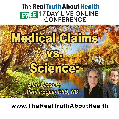 Medical Claims Under the Microscope: What Science Reveals About the True Risks and Benefits of Pharmaceutical Drugs and Medical Procedures Part 1