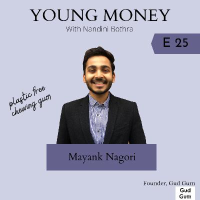 EP25: Making the world a 'gud' place w/ Gud Gum's Mayank Nagori