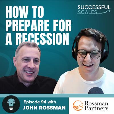 Ep 94: Recession-Ready: Cost-Cutting & Turnaround with John Rossman, Ex-Amazonian & Author of The Amazon Way
