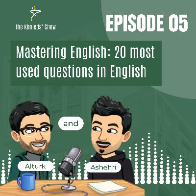 Mastering English: 20 most used questions in English | 05 Mastering English: 20 most used questions in English | 05