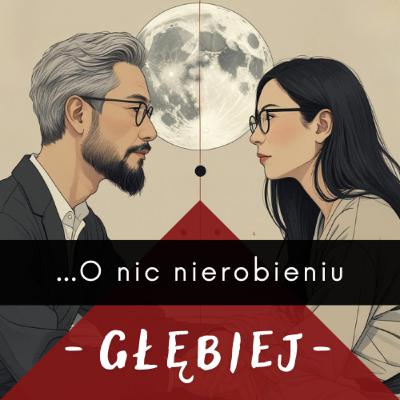 ... O nic nierobieniu