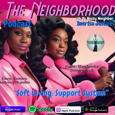 Soft Living: Support System