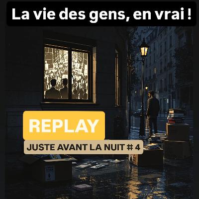 JUSTE AVANT LA NUIT (#4)- 7 janvier (l'intégrale)