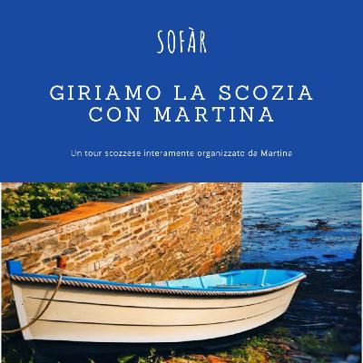 Giriamo la Scozia con Martina