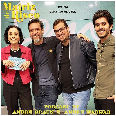 39 - Sem Censura