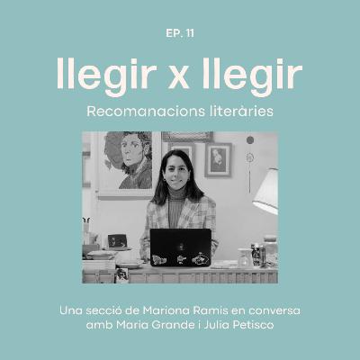 EP.11 Recomanacions literàries. Especial Julia Petisco.