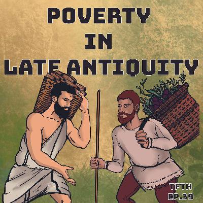 Poverty in Late Antiquity with Carlos Machado