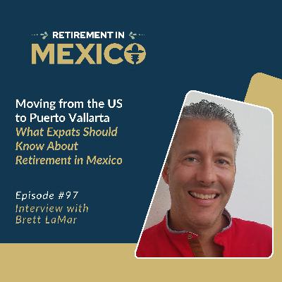 Moving from the US to Puerto Vallarta: What Expats Should Know About Retirement in Mexico