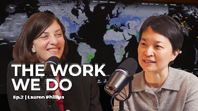 The Work We Do - Ep2. Women and Youth in Agrifood Systems. Lauren Phillips