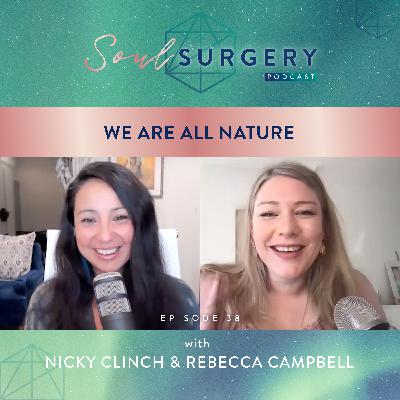We Are All Nature with Rebecca Campbell