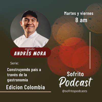T2 E36 Serie Colombia Gastronomica ft Chef y profesor Andrés Mora Caldas