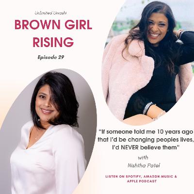 EP 29: “If someone told me 10 years ago that I’d be saving peoples lives, I’d NEVER believe them” with Nishtha Patel