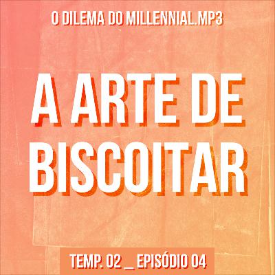 A arte de biscoitar