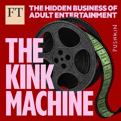 From The Kink Machine: The Secret Power Behind Porn From The Kink Machine: The Secret Power Behind Porn