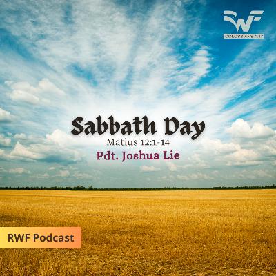 Sabbath Day (Pdt. Joshua Lie)