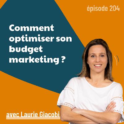 204 - Comment optimiser son budget marketing ? | stratégie, B2B, ROI 204 - Comment optimiser son budget marketing ? | stratégie, B2B, ROI