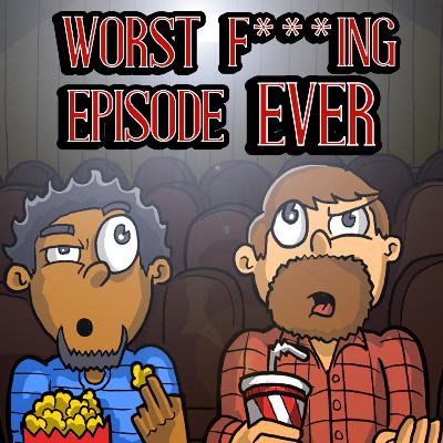 Worst F***ing Episode Ever. SPACE ACTION PODCAST!
