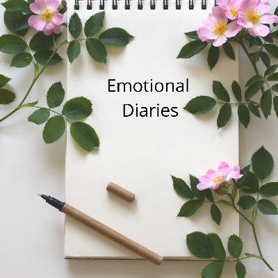 Emotional Diaries Podcast Ep:4