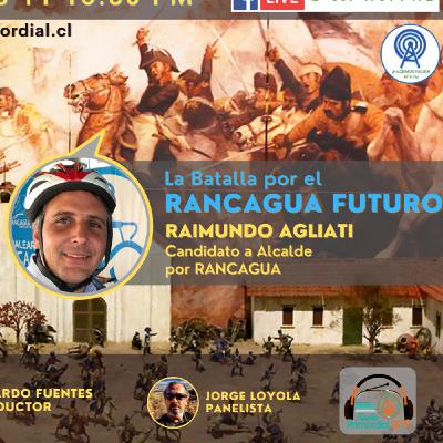 RAIMUNDO AGLIATI, CANDIDATO INDEPENDIENTE A ALCALDE POR RANCAGUA