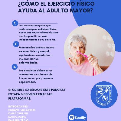 ¿Cómo el ejercicio físico ayuda al Adulto Mayor?