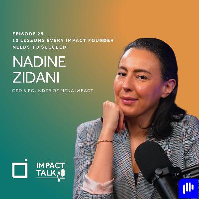 #29-10 Lessons Every Impact Founder Needs to Succeed #29-10 Lessons Every Impact Founder Needs to Succeed