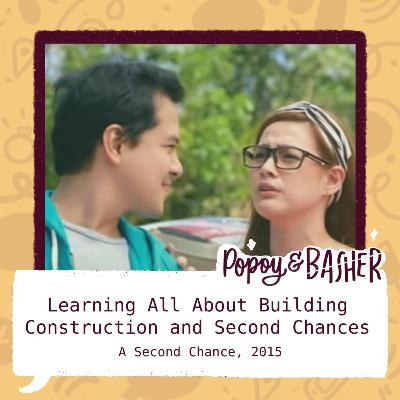 Learning All About Building Construction and Second Chances (A Second Chance, 2015)