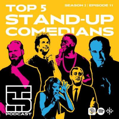 Top 5 Stand Up Comedians Top 5 Stand Up Comedians