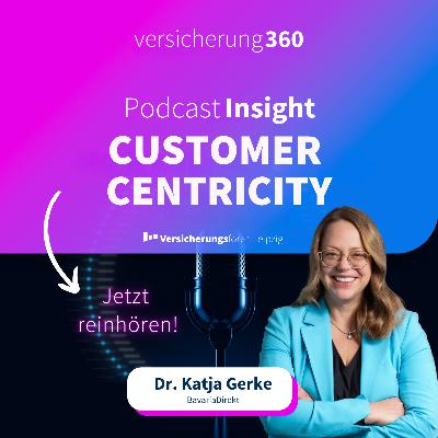 Der entfremdete Kunde – Wie Versicherer relevant bleiben  |  Podcast Insight